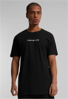 Thank Me Later Tee black